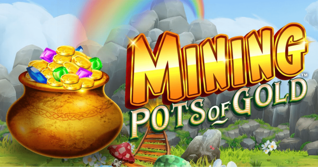 Mining Pots of Gold slot